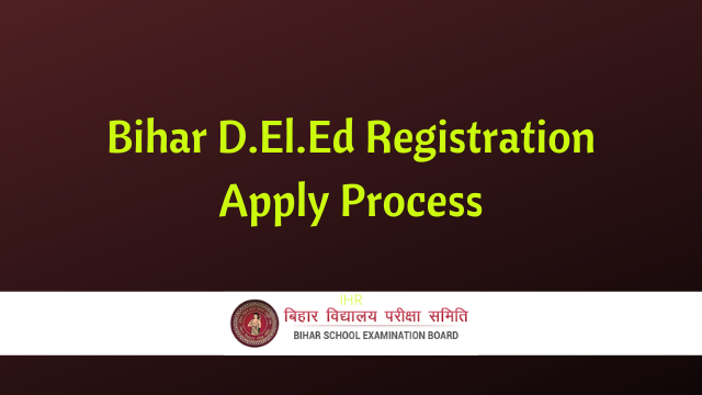 Bihar D.El.Ed Registration