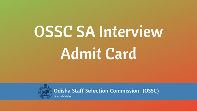 OSSC SA Interview Admit Card