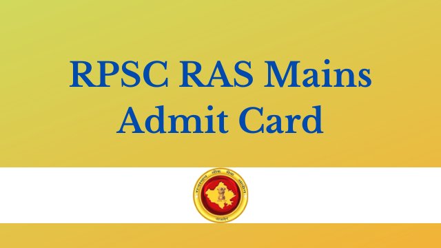RPSC RAS Mains Admit Card