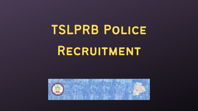 TSLPRB Police Recruitment